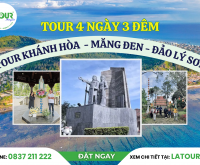 Tour Khánh Hòa - Măng Đen - Đảo Lý Sơn 4 Ngày 3 Đêm