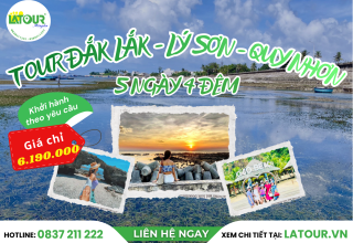Tour Đắk Lắk - Lý Sơn - Quy Nhơn 5 Ngày 4 Đêm