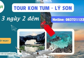 Tour Kon Tum - Lý Sơn 3 ngày 2 đêm