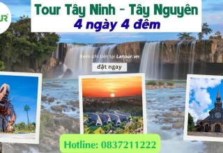 Tour Tây Ninh Tây Nguyên 4 ngày 4 đêm