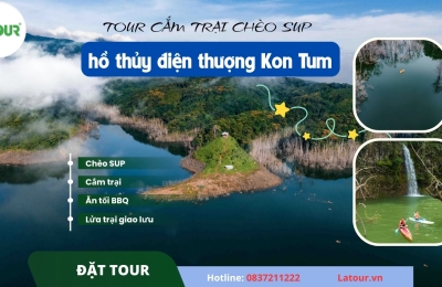 Tour cắm trại chèo SUP hồ thủy điện thượng Kon Tum