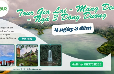 TOUR GIA LAI KON TUM MĂNG ĐEN NGÃ 3 ĐÔNG DƯƠNG