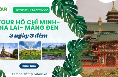 TOUR HỒ CHÍ MINH- GIA LAI- MĂNG ĐEN 3 NGÀY 3 ĐÊM