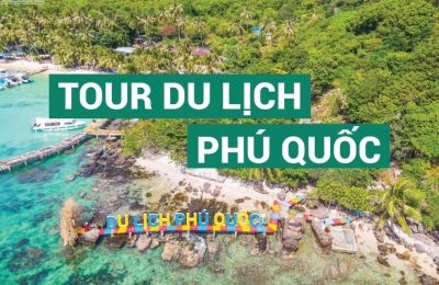 Tour Phú Quốc 3 ngày 3 đêm 2023