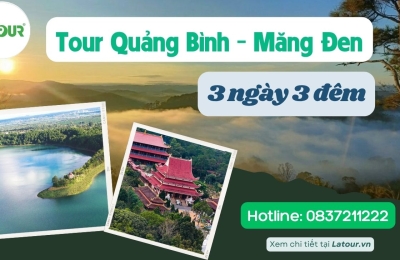 Tour Quảng Bình Măng Đen 3 ngày 3 đêm