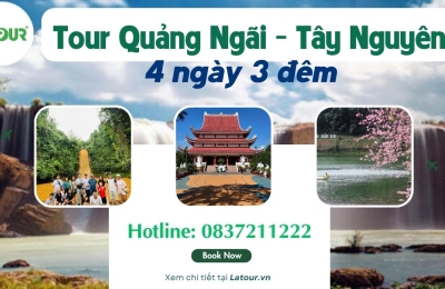 Tour Quảng Ngãi Tây Nguyên 4 ngày 3 đêm