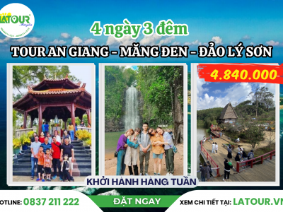 Tour An Giang - Măng Đen - Đảo Lý Sơn 4 Ngày 3 Đêm