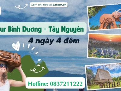 Tour Bình Dương Tây Nguyên 4 ngày 4 đêm 