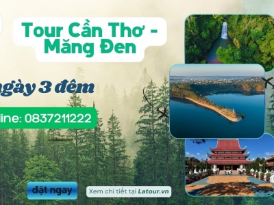 Tour Cần Thơ Măng Đen 4 ngày 4 đêm