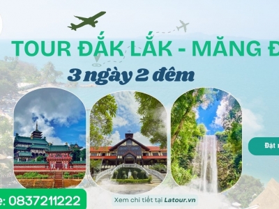 Tour Đắk Lắk Măng Đen 3 ngày 2 đêm