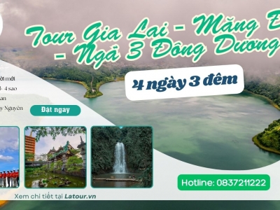 TOUR GIA LAI KON TUM MĂNG ĐEN NGÃ 3 ĐÔNG DƯƠNG