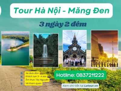 Tour Hà Nội Măng Đen 3 ngày 2 đêm