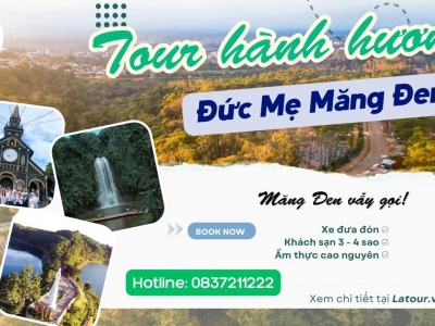 TOUR HÀNH HƯƠNG ĐỨC MẸ MĂNG ĐEN