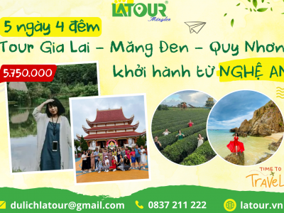 Tour Nghệ An - Gia Lai - Măng Đen - Quy Nhơn 5 Ngày 4 Đêm