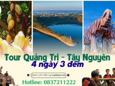 Tour Quảng Trị Tây Nguyên 4 ngày 3 đêm