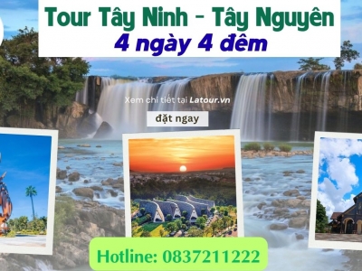 Tour Tây Ninh Tây Nguyên 4 ngày 4 đêm
