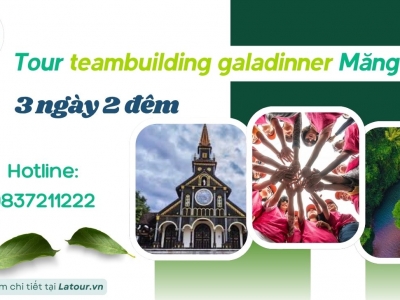 Tour teambuilding galadinner Măng Đen 3 ngày 2 đêm