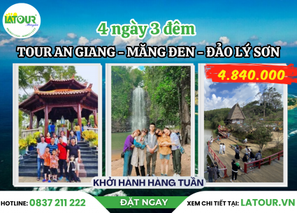 Tour An Giang - Măng Đen - Đảo Lý Sơn 4 Ngày 3 Đêm
