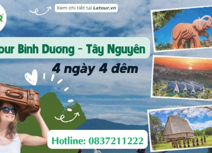 Tour Bình Dương Tây Nguyên 4 ngày 4 đêm 