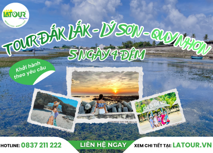 Tour Đắk Lắk - Lý Sơn - Quy Nhơn 5 Ngày 4 Đêm