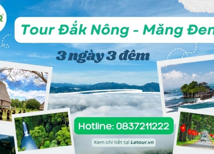 Tour Đắk Nông Măng Đen 3 ngày 3 đêm
