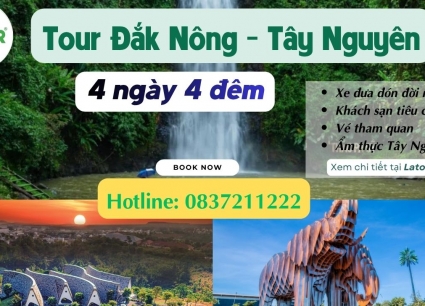 Tour Đắk Nông Tây Nguyên 4 ngày 4 đêm