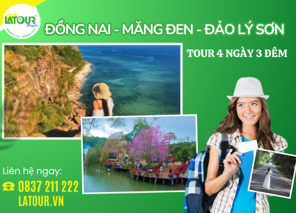 Tour Đồng Nai - Măng Đen - Đảo Lý Sơn 4 Ngày 3 Đêm