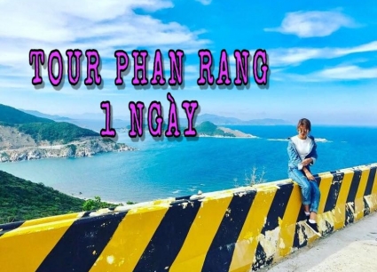 Tour du lịch Phan Rang 1 ngày