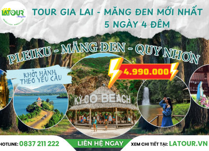 Tour Gia Lai - Măng Đen - Quy Nhơn 5 Ngày 4 Đêm