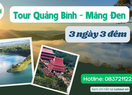 Tour Quảng Bình Măng Đen 3 ngày 3 đêm