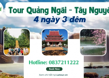 Tour Quảng Ngãi Tây Nguyên 4 ngày 3 đêm