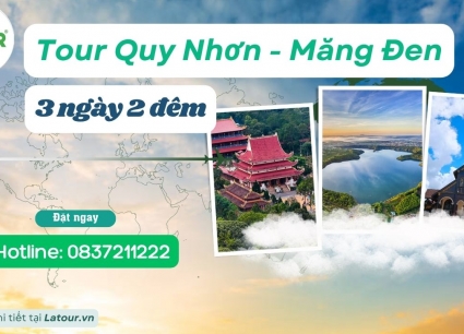 TOUR QUY NHƠN MĂNG ĐEN 3 NGÀY 2 ĐÊM