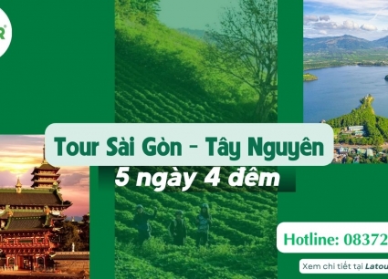Tour Sài Gòn Tây Nguyên 5 ngày 4 đêm 