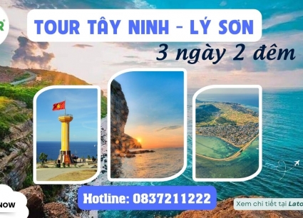 Tour Tây Ninh - Lý Sơn 3 Ngày 2 Đêm