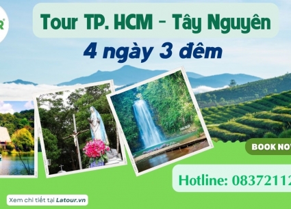 Tour TP. Hồ Chí Minh Tây Nguyên 4 ngày 3 đêm