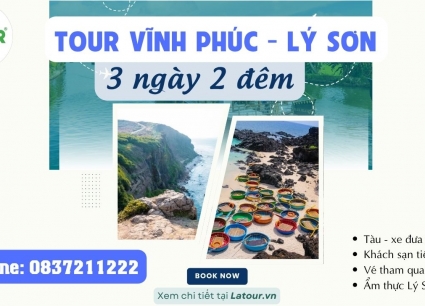 Tour Vĩnh Phúc - Lý Sơn 3 Ngày 2 Đêm