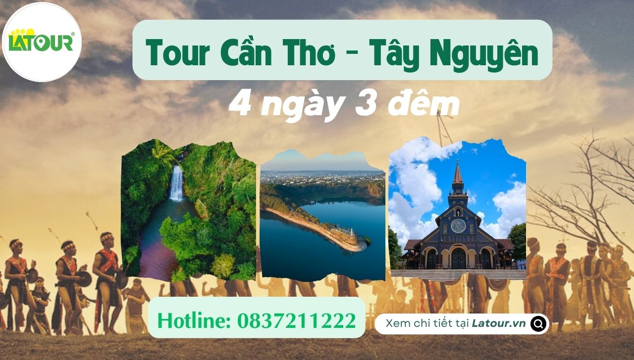 Tour Cần Thơ Tây Nguyên 4 ngày 3 đêm