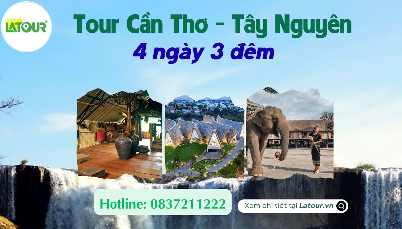 Tour Cần Thơ Tây Nguyên 4 ngày 3 đêm
