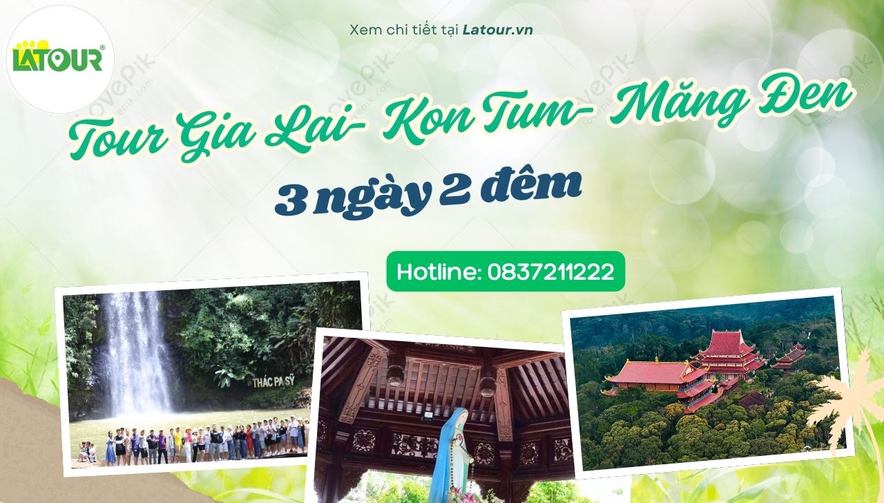 Tour Gia Lai- Kon Tum- Măng Đen 3 ngày 2 đêm