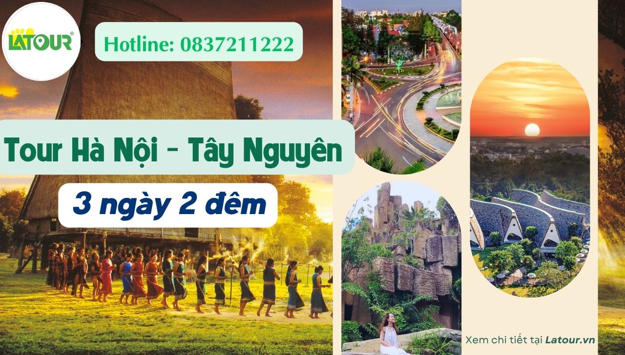 Tour Hà Nội - Tây Nguyên 3 ngày 2 đêm