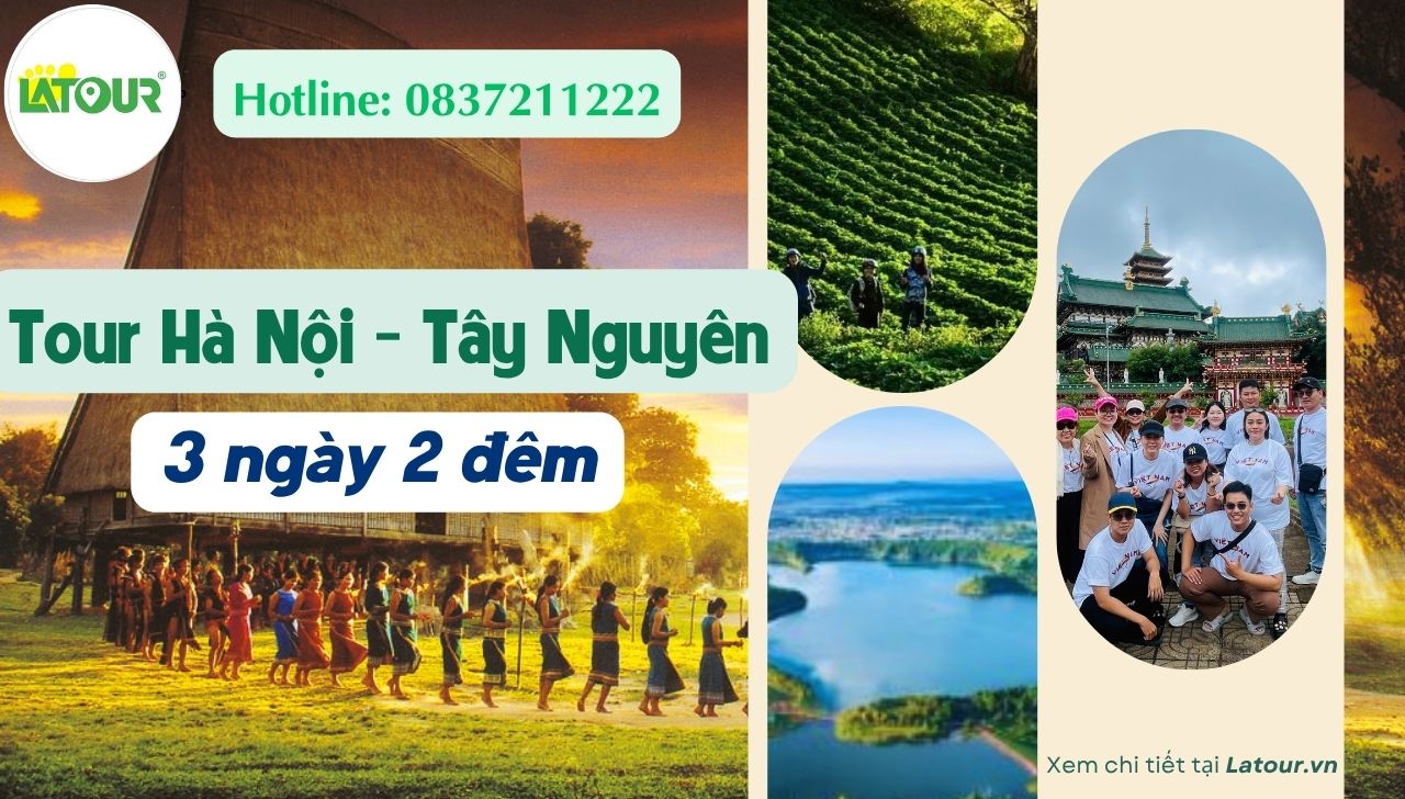 Tour Hà Nội - Tây Nguyên 3 ngày 2 đêm