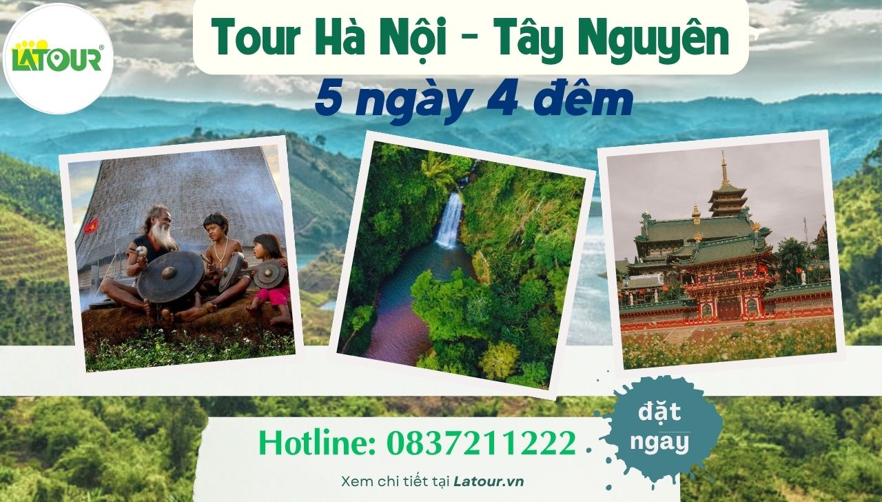 Tour Hà Nội Tây Nguyên 5 ngày 4 đêm