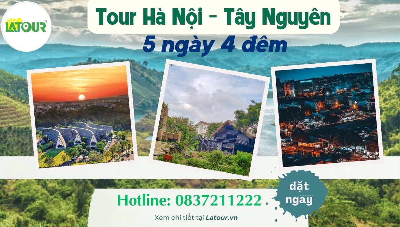 Tour Hà Nội Tây Nguyên 5 ngày 4 đêm