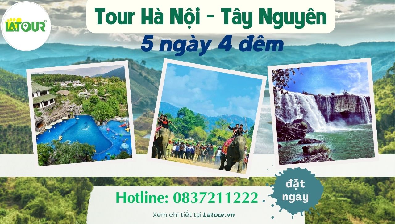 Tour Hà Nội Tây Nguyên 5 ngày 4 đêm
