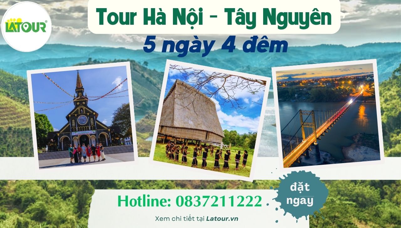Tour Hà Nội Tây Nguyên 5 ngày 4 đêm