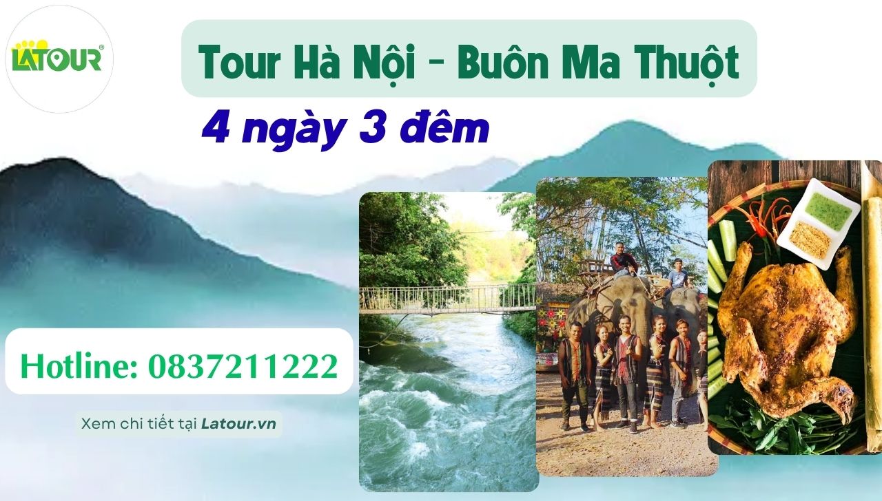 Tour Du lịch Hà Nội- Buôn Mê Thuột 4 ngày 3 đêm