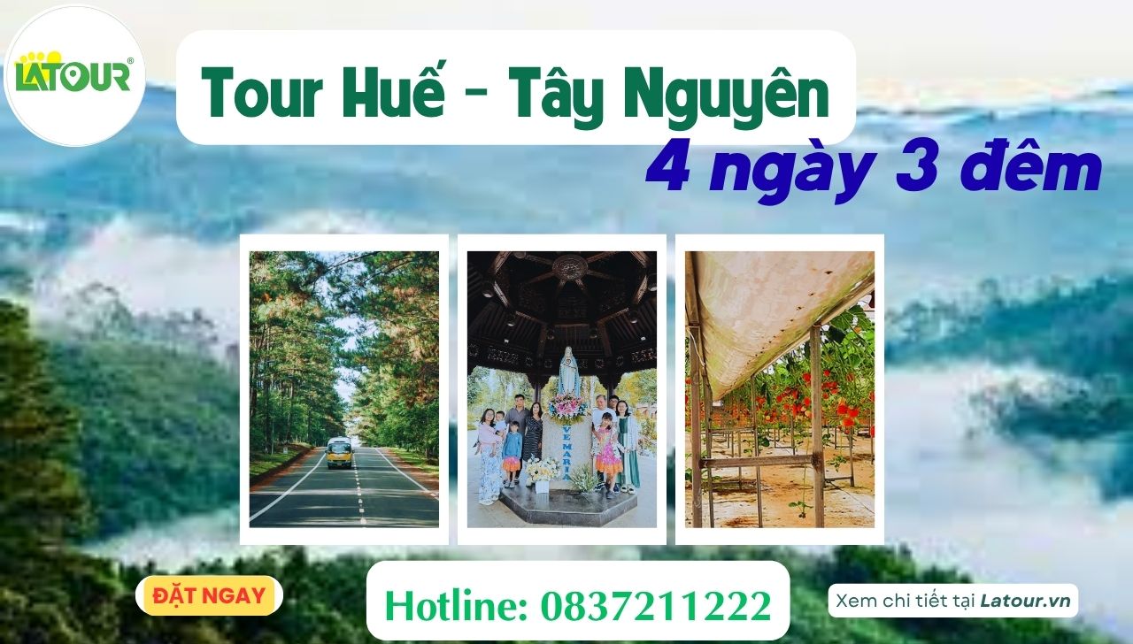 Tour Huế Tây Nguyên 4 ngày 3 đêm