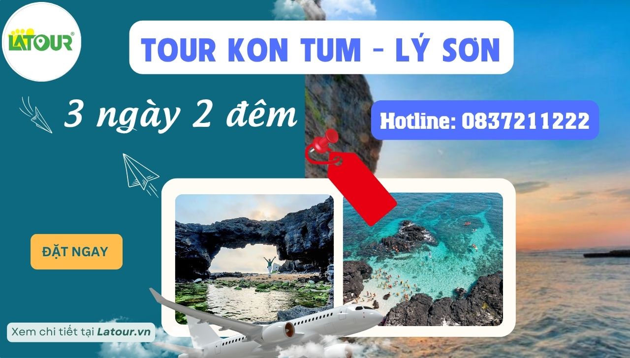 Tour Kon Tum - Lý Sơn 3 ngày 2 đêm