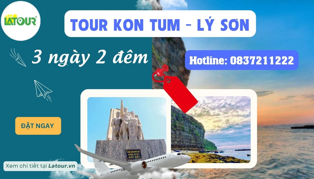 Tour Kon Tum - Lý Sơn 3 ngày 2 đêm