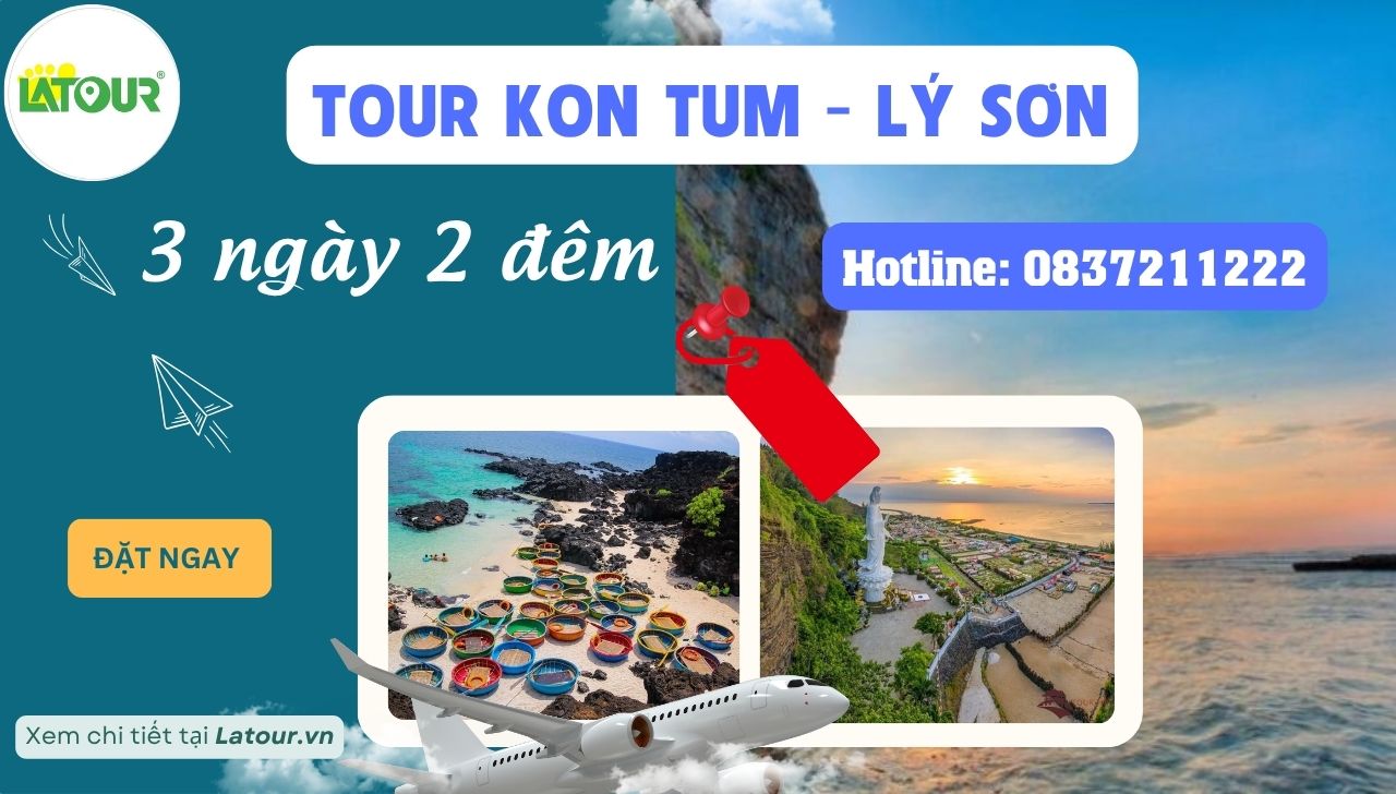 Tour Kon Tum - Lý Sơn 3 ngày 2 đêm
